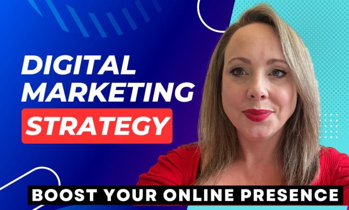 Gig Preview - Manage your digital marketing strategy completely