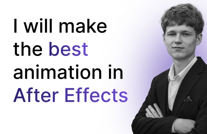 Gig Preview - Make the best animation and video editing in after effect