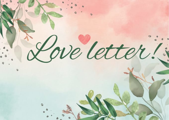 Bestseller - write expressive and romantic love letter for you