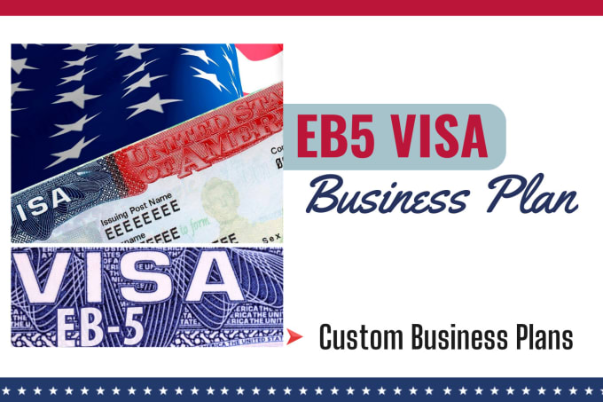 Gig Preview - Get your US visa eb5 with our expert business plan