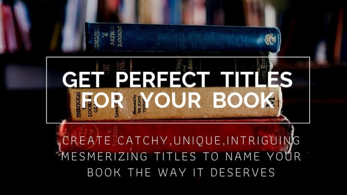 Gig Preview - Create 5 astonishing and captivating titles, subtitles for your book, ebook