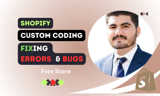 Gig Preview - Fix shopify coding, customization, error or shopify bugs