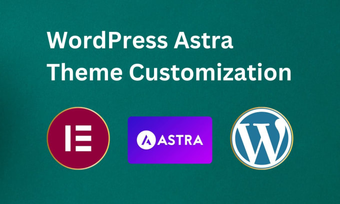 Gig Preview - Do wordpress astra theme customization with elementor