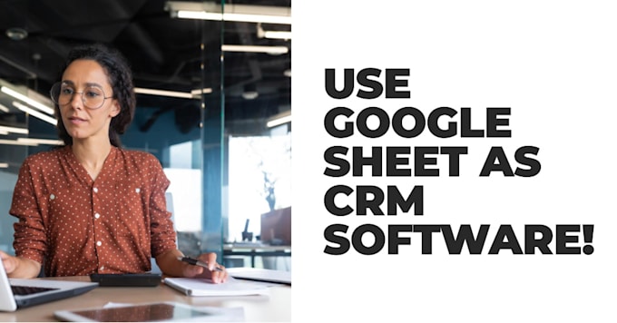 Bestseller - help you using google sheets as CRM software