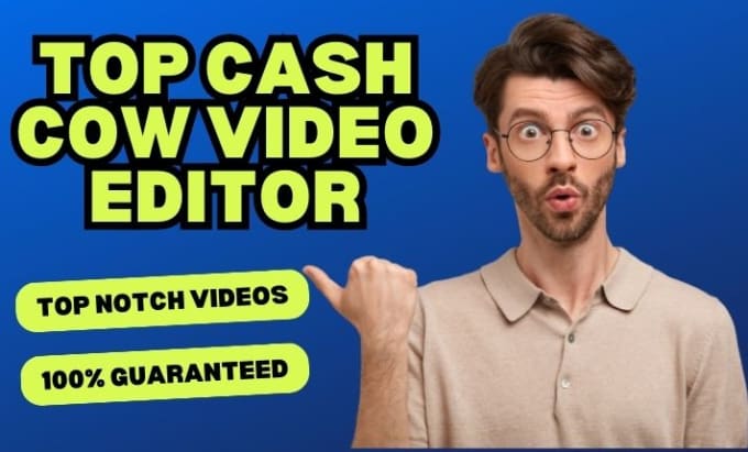 Gig Preview - Do high quality youtube cash cow video editing