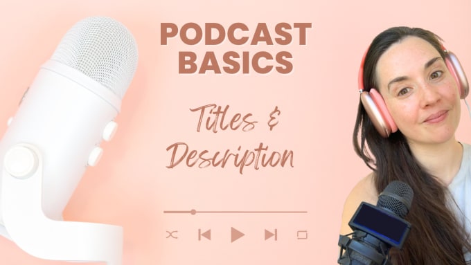 Gig Preview - Write SEO optimized podcast episode titles and descriptions