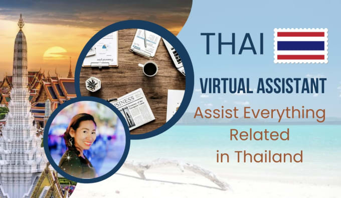 Gig Preview - Be your virtual assistant in thailand