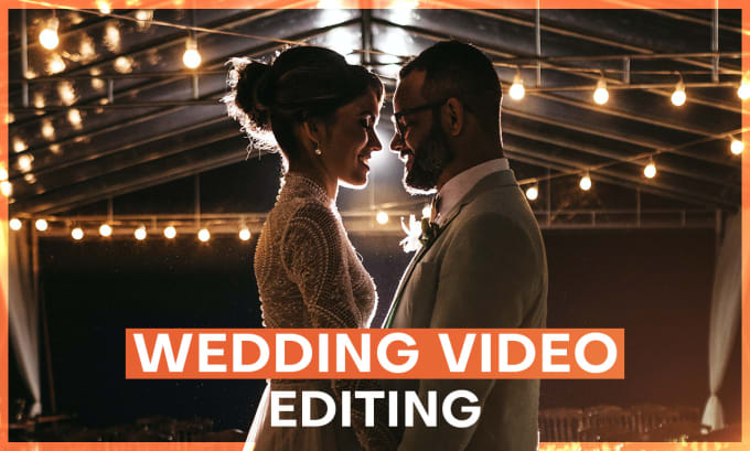 Gig Preview - Do professional wedding video edit