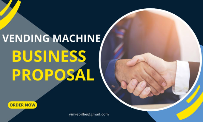 Gig Preview - Professional vending machine proposal, grant proposal, and location agreement