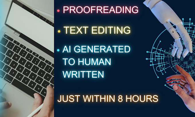 Gig Preview - Proofread and edit ai text into human content within 8 hours