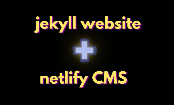 Gig Preview - Build jekyll website with cms