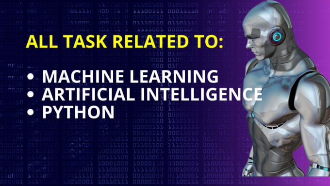 Gig Preview - Help you in machine learning, python, artificial intelligence and any other task