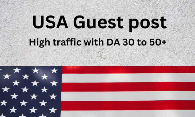 Gig Preview - Publish USA guest post with SEO do follow USA backlink,USA guest post