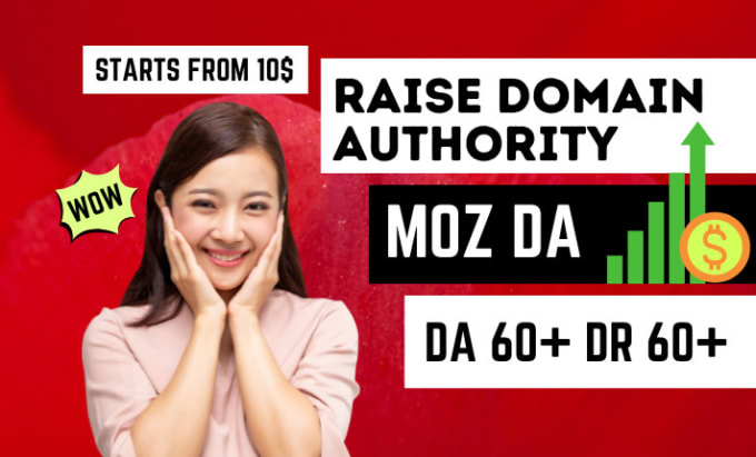 Gig Preview - Raise moz da, increase domain authority ahref DR up to 60 guaranteed