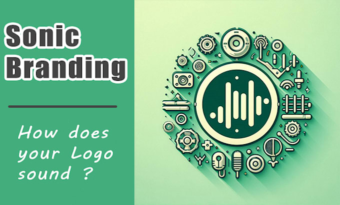 Gig Preview - Make your music audio logo, sonic branding