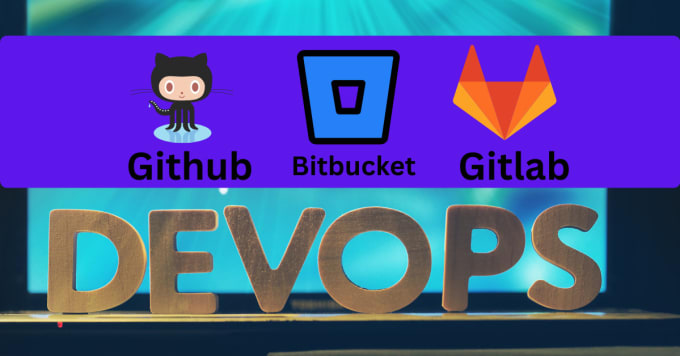 Gig Preview - Be your git github bitbucket gitlab master devops expert