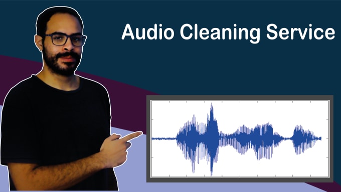 Gig Preview - Clean your bad audio