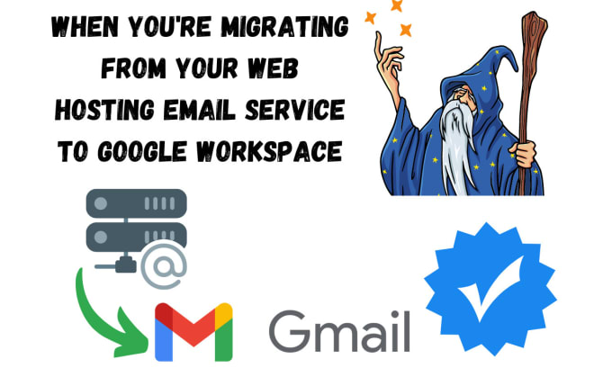 Gig Preview - Transfer your email messages to google wokspace