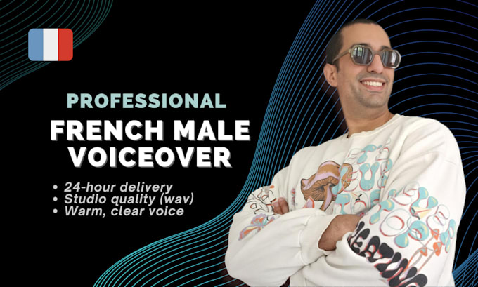 Gig Preview - Record a professional deep french male voiceover