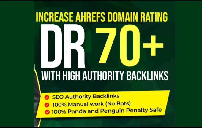 Gig Preview - Increase domain rating ahrefs DR using high authority white hat seo backlinks