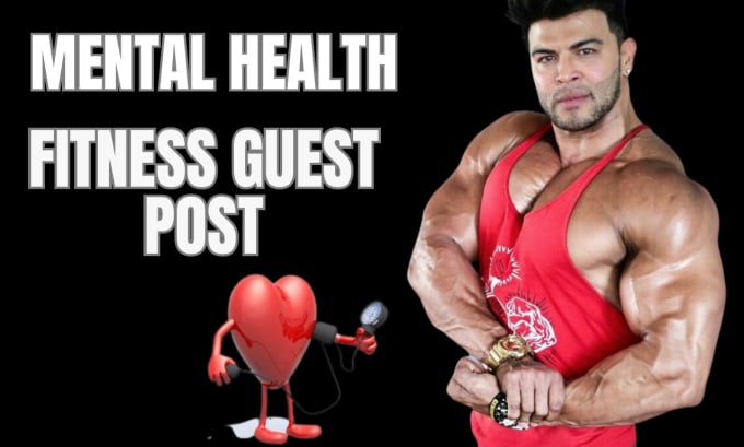 Gig Preview - Do high authority guest post on mental health, fitness,medicine with backlinks