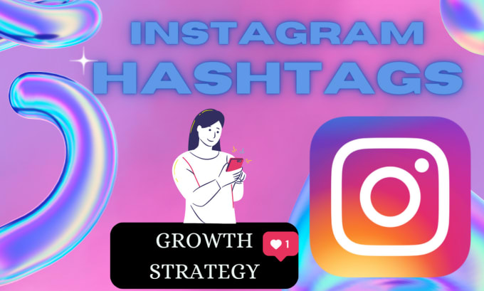 Gig Preview - Provide hashtags to grow your instagram organically