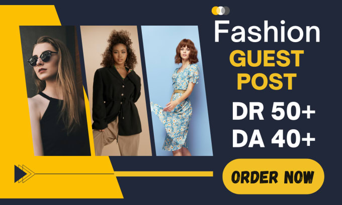 Gig Preview - Do submit high authority website fashion guest post