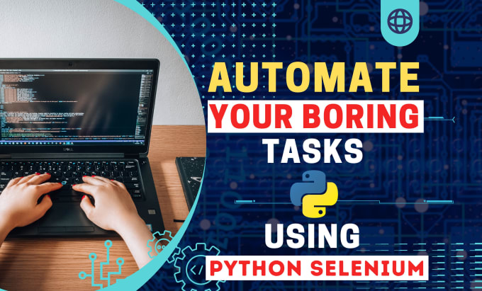 Gig Preview - Create website automation or scraping bot using python selenium