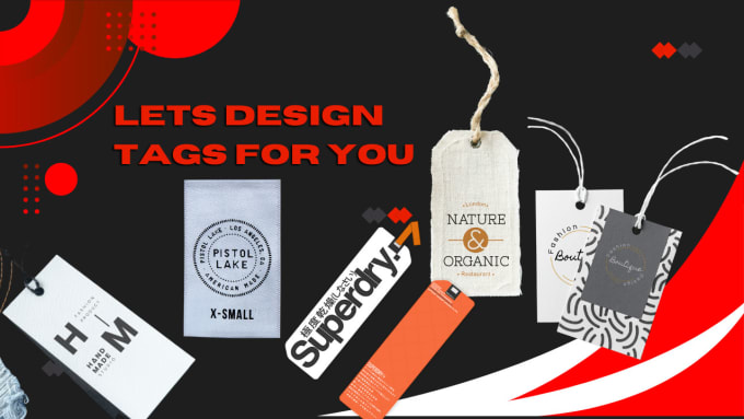 Gig Preview - Design all types labels and hanging tags for  garments