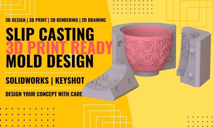 Gig Preview - Do slip casting mold design ready for 3d printing