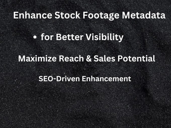 Gig Preview - Enhance stock footage metadata for better visibility