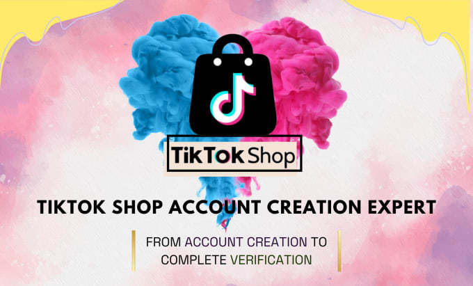 Gig Preview - Setup tiktok shop, tiktok shop from account creation to verification