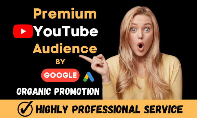 Gig Preview - Do organic youtube video promotion and channel promotion with google ads