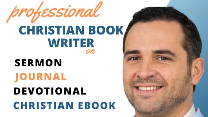 Gig Preview - Ghostwrite your christian ebook, sermon,devotional, ebook ghostwriter