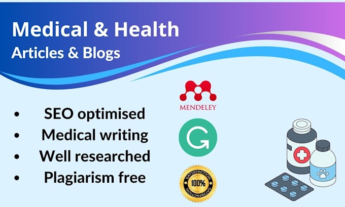 Gig Preview - Write researched medicine articles, medical and health blogs