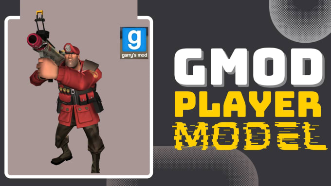 port your player model to gmod aka garrys mod