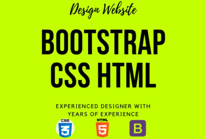 Gig Preview - Design a responsive website with bootstrap, HTML,CSS within one day