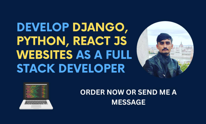 Gig Preview - Develop django, python, react js websites as a full stack developer