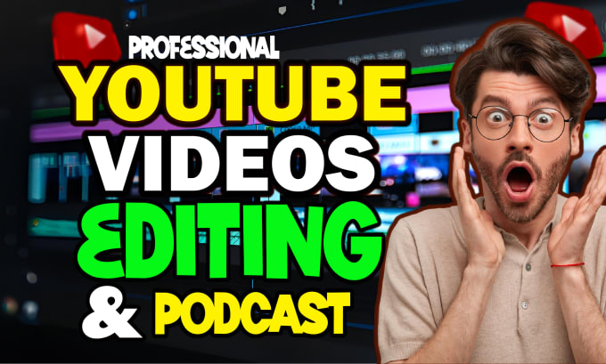 Gig Preview - Do professional youtube and podcast video editing