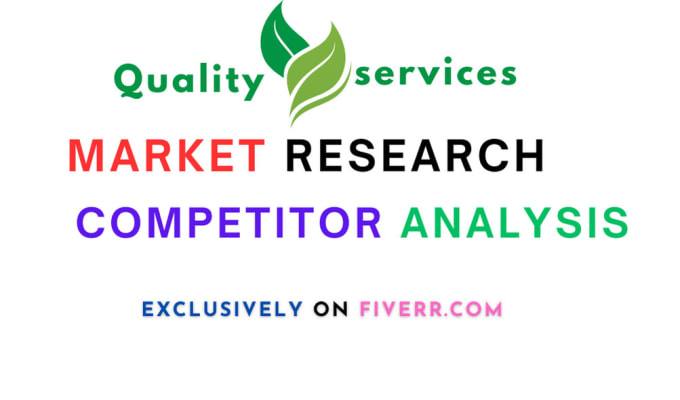 Gig Preview - Do detailed market analysis, business plan, competitor analysis and swot