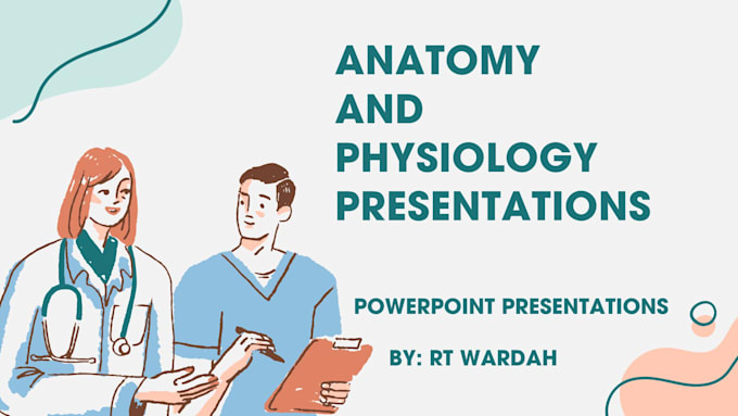 Bestseller - make powerpoint presentation on anatomy and physiology