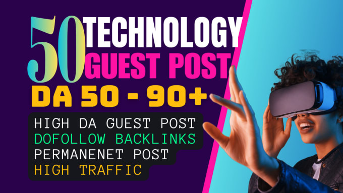 Gig Preview - Publish tech guest post, technology backlinks on high da tech guest blogs