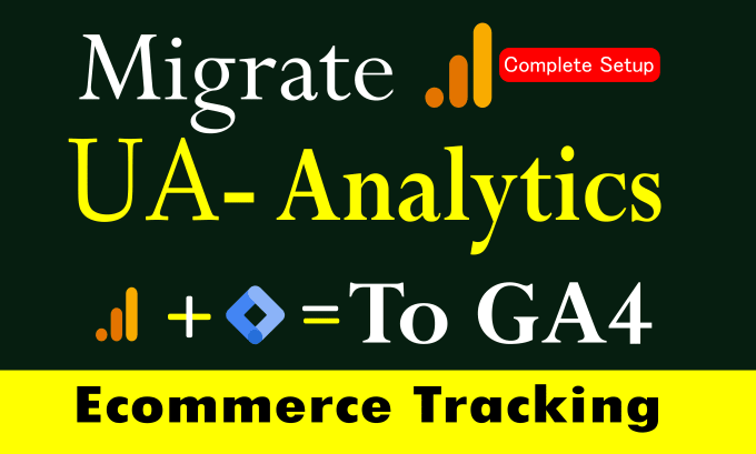 Gig Preview - Migrate to google analytics 4 for ecommerce tracking by GTM