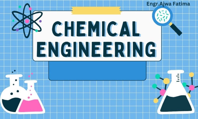 Gig Preview - Assist you in chemical engineering projects and problems