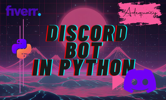 Gig Preview - Make any custom discord bot in python