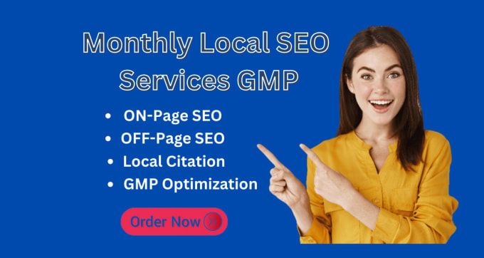 Gig Preview - Provide monthly local SEO services gmp for 3 top ranking