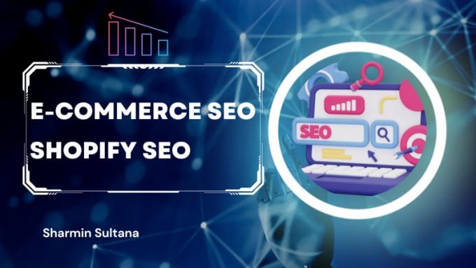 Gig Preview - Do ecommerce SEO, shopify to boost traffic and sales