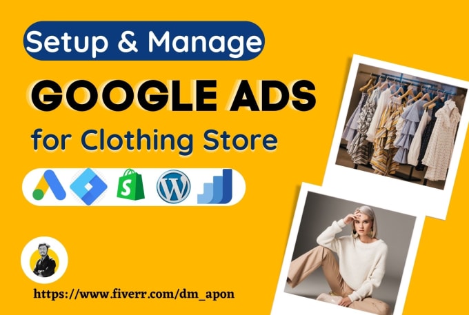 Gig Preview - Setup google ads campaign for clothing store and ecommerce brand