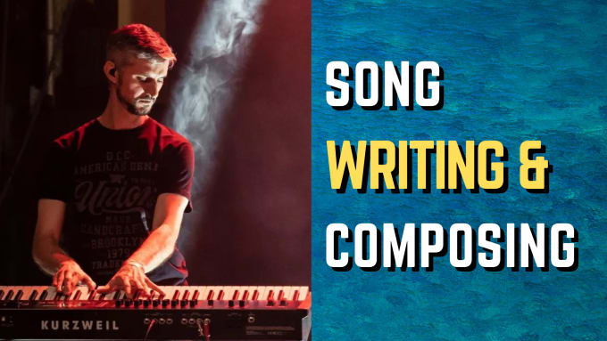 Gig Preview - Be your professional composer, song and lyric writer