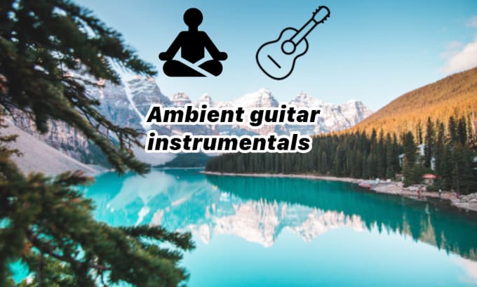 Gig Preview - Make an ambient guitar instrumental for your project